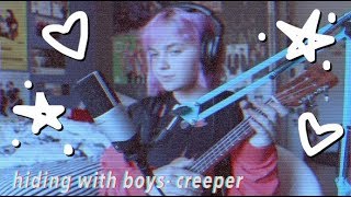 hiding with boys- creeper (cover)