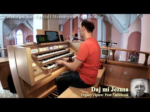 Daj mi Jezusa - Piotr Ludwiczak