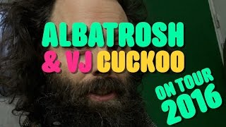 Albatrosh & VJ CUCKOO Touring Oslo 2016