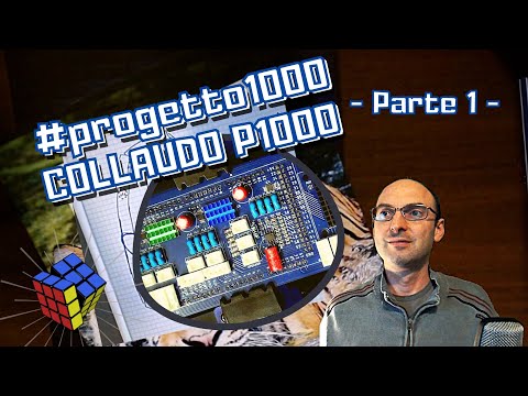 Collaudo schede elettroniche, Shield P1000 di Progetto1000 • Parte 1
