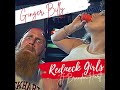 Ginger Billy feat. @BrandonHartt - REDNECK GIRLS (Broadway Girls Parody)