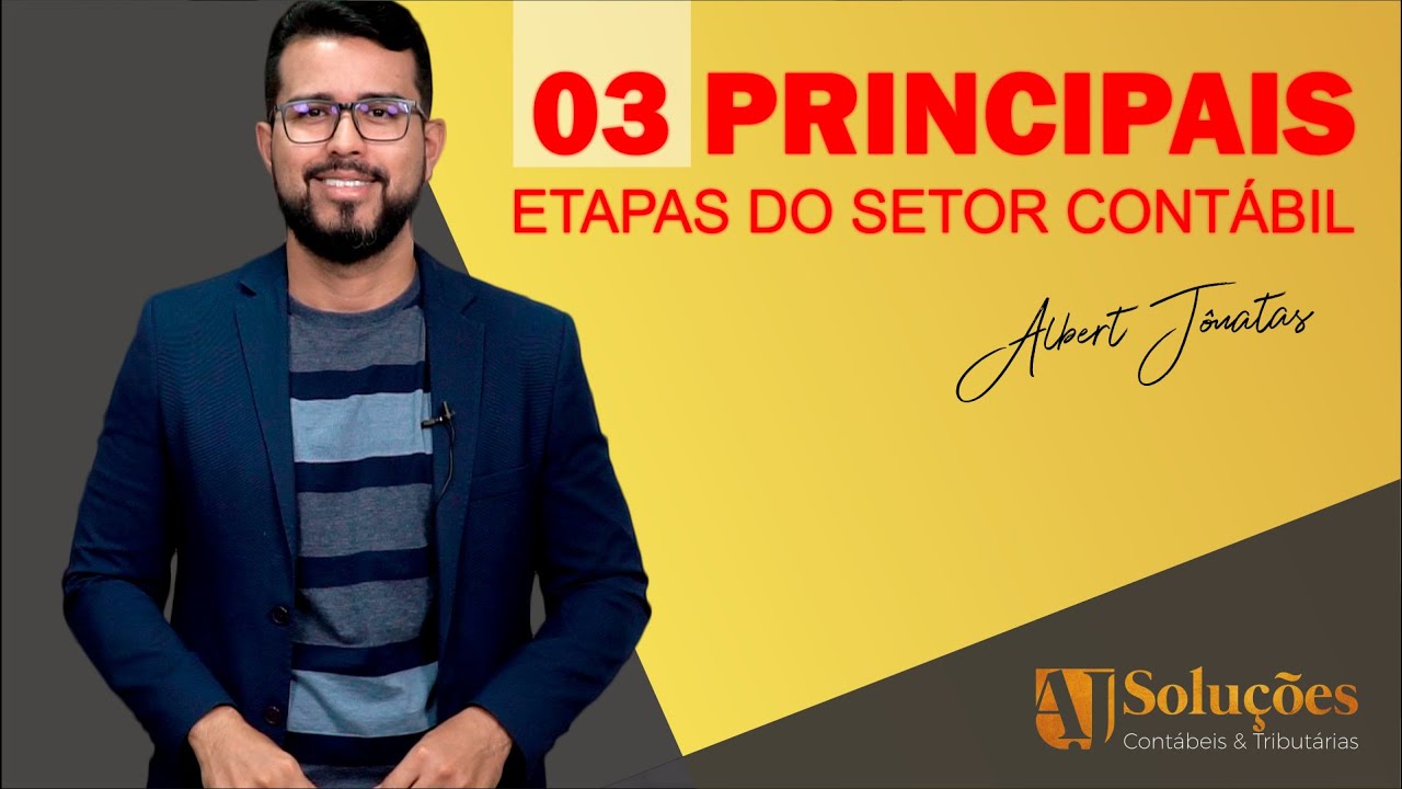 03 PRINCIPAIS ETAPAS DO SETOR CONTÁBIL
