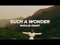 Such A Wonder ‐ Natalie Grant (traducida al español y lyrics)