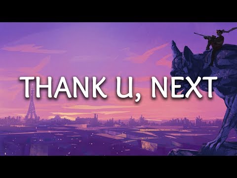 Ariana Grande ‒ thank u, next (lyrics)