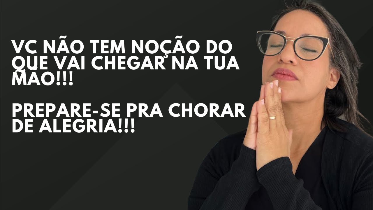 Vc não faz idéia do que vai bater na tua porta!!! Prepare-se pra chorar de alegria!