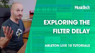 Video thumbnail for Ableton Live Tutorials: Exploring the Filter Delay by MusicTech