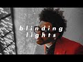 the weeknd - blinding lights (slowed + reverb)