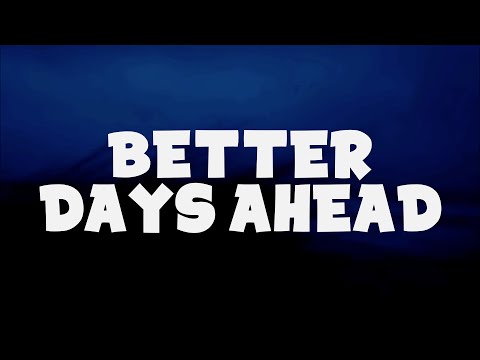 Brais x Robbie Rosen - Better Days Ahead (Lyrics)