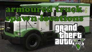GTA V armoured truck spawn locations for easy cash