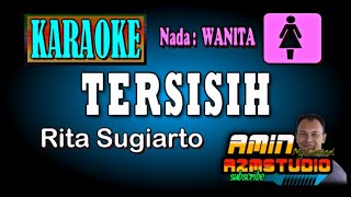 Download lagu TERSISIH Rita Sugiarto KARAOKE Nada WANITA mp3 Download lagu TERSISIH Rita Sugiarto KARAOKE Nada WANITA mp3