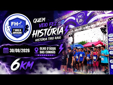1⁰ Corre De Aniversário FH GYM - 6 km - Olho d'água das Cunhãs - Maranhão / 30/Agosto/2026