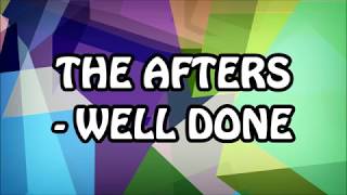 The Afters - Well Done Lyrics