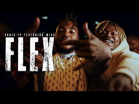 ChrisIP Ft. Mias - FLEX (Official Music Video) @shotbyricki