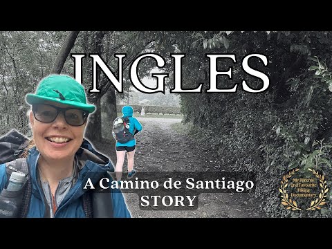 Walking the Camino Ingles - Full Camino de Santiago documentary