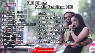 Download lagu Full album shodiq feat Rena KDI mp3