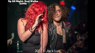 Up All Night- Evol Walks (LIVE @ THE VIPER ROOM, LOS ANGELES NYE 2017)