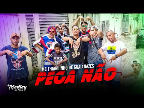 MC Thiaguinho de Guaianazes - Pega não - Medley de Rua (Clipe Oficial)