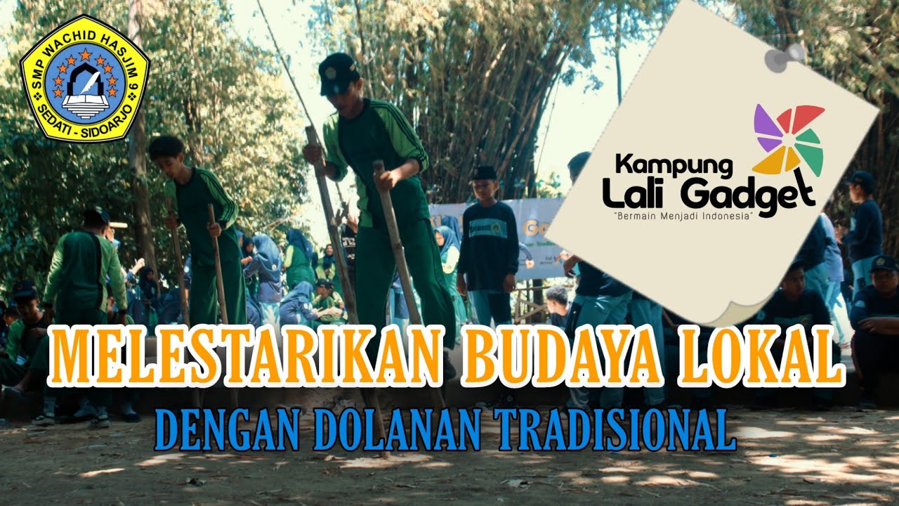 MELESTARIKAN BUDAYA LOKAL DENGAN DOLANAN TRADISIONAL