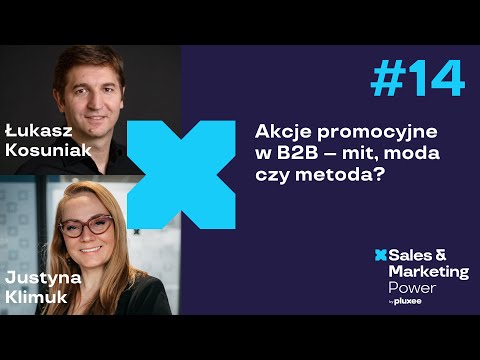 #14 Akcje promocyjne w B2B – mit, moda czy metoda?