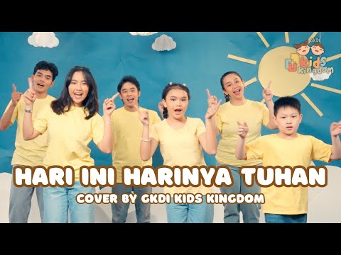 Hari Ini Harinya Tuhan (Cover) | GKDI Kids Kingdom | Lagu Sekolah Minggu