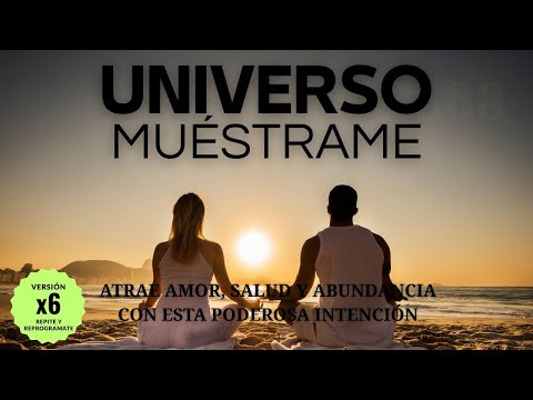 ✨UNIVERSO MUESTRAME🌌ENFOCA TU ATENCION EN LO QUE QUIERES ATRAER💪💖