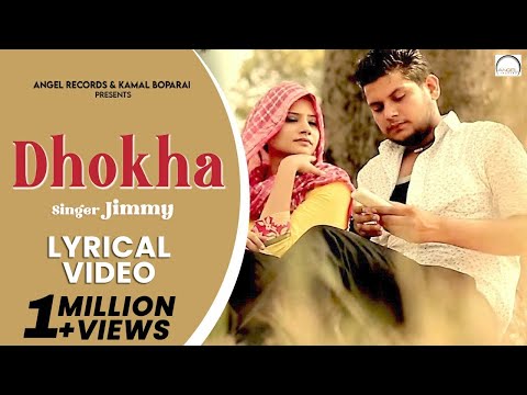 Dhokha || Jimmy || Latest Punjabi Song 2017 || Lyrical Video || Angel Records