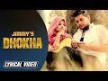 Dhokha || Jimmy || Latest Punjabi Song 2017 || Lyrical Video || Angel Records