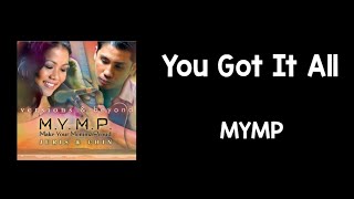 You Got It All (Lyrics) - MYMP