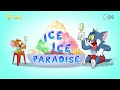 FULL EPISODE Ice Ice Paradise Tom And Jerry Cartoon Network Asia