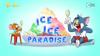 FULL EPISODE: Ice Ice Paradise | Tom and Jerry | Cartoon Network Asia