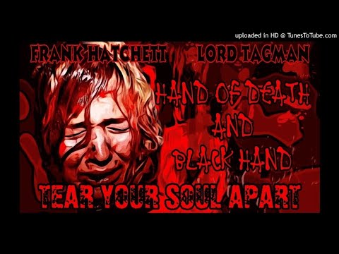 MC Frank Hatchett x Lord Tagman "Tear Your Soul Apart"