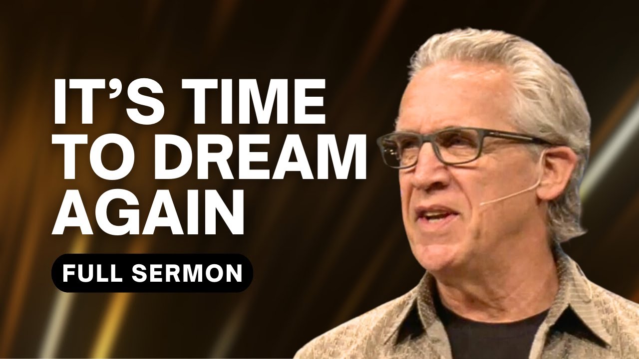 Overcome Disappointment, Embrace God’s Promises, & Dream Again - Bill Johnson Sermon | Bethel Church