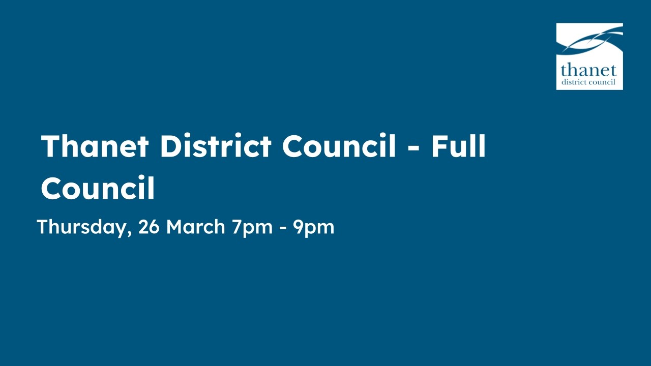 Thanet District Council - Full Council - 26 March 2026