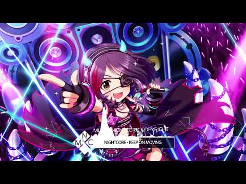 Nightcore - Keep On Moving