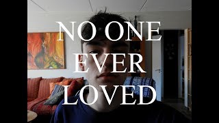 No One Ever Loved - Lykke Li (Cover)
