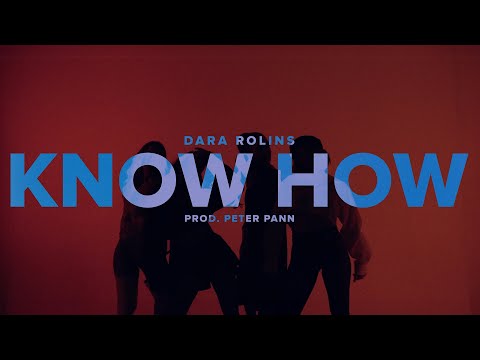 Dara Rolins - Know How (prod. Peter Pann) |Lyric Video|