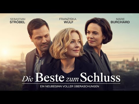 Die Beste zum Schluss I Deutscher Film 2024 I Sebastian Ströbel, Franziska Wulf, Marie Burchard