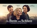 Die Beste Zum Schluss I Deutscher Film 2024 I Sebastian Ströbel Franziska Wulf Marie Burchard