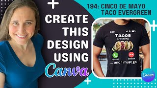 Canva Design Tutorial For Print On Demand: Taco Evergreen For Cinco De Mayo - Scale Out 100x❤️🔥🚀💲