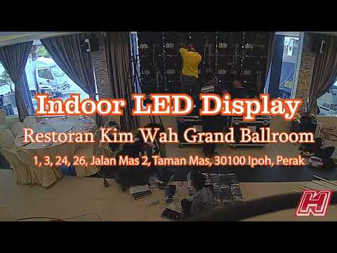 Indoor LED Display | Restoran KimWah Grand Ballroom | Menglembu Ipoh Perak