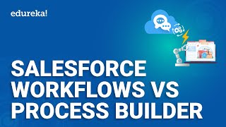 Salesforce Workflow vs Process Builder | Salesforce Tutorial