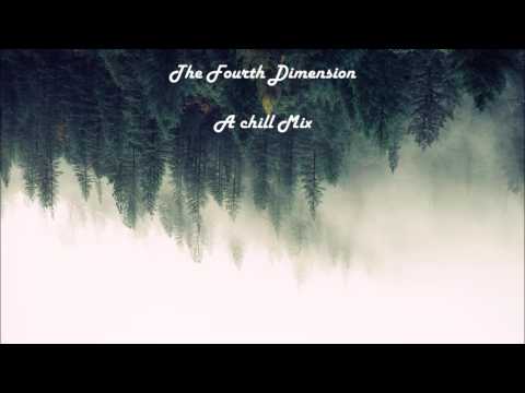Immerse Yourself - A Chill Mix (The Fourth Dimension)