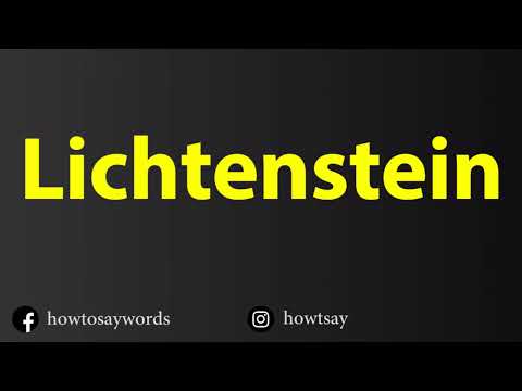 How To Pronounce Lichtenstein