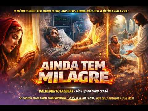 🔥 AINDA TEM MILAGRE 