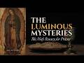 The Most Holy Rosary for Priests - The Luminous Mysteries (With Music)
