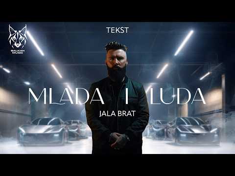 Jala Brat - Mlada I Luda (Tekst/Lyric Video)