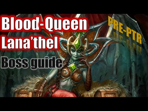 BLOOD-QUEEN LANA'THEL BOSS GUIDE - ICECROWN CITADEL