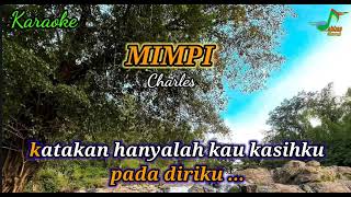 Download lagu Mimpi | Charles | Karaoke | Lagu Kenangan . mp3