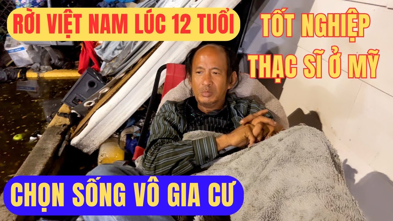 Tại Sao Một Thạc Sĩ Người Việt Ở Mỹ Lại Sống Vô Gia Cư?