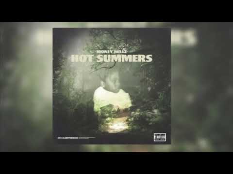 Money Millz “Envy Me” (INTRO) #HOTSUMMERS THE MIXTAPE